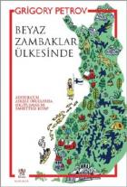 Beyaz Zambaklar Ülkesinde ( Atatürk’ün Askeri Okullarda Okutulmasını Emrettiği Kitap)