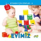 Bi tanem Serisi - Evimiz