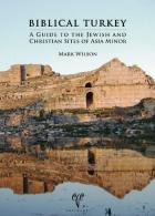 Biblical Turkey (A Guide to the Jewish and Christian Sites of Asia Minor)