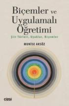 Biçemler ve Uygulamalı Öğretimi (Şiir Türleri-Uyaklar-Biçemler)