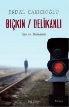 Bıçkın-Delikanlı