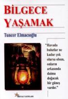 Bilgece Yaşamak