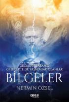 Bilgeler -Geçmişte Yaşamış Gelecekte de Yaşayacak Olanlar