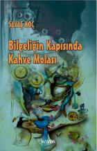 Bilgeliğin Kapısında Kahve Molası