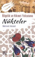 Bilgelik ve Hikmet Yolcusuna Nükteler