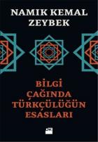 Bilgi Çağında Türkçülüğün Esasları
