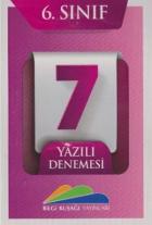 Bilgi Kuşağı 6. Sınıf 7 Yazılı Denemesi