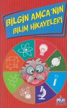 Bilgin Amcanın Bilim Hikayeleri