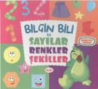 Bilgin Bili ile Sayılar Renkler ve Şekiller