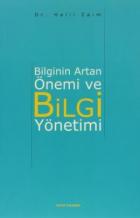 Bilginin Artan Önemi Ve Bilgi Yönetimi