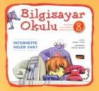 Bilgisayar Okulu 8 - İnternette Neler Var