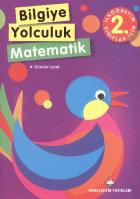 Bilgiye Yolculuk Matematik İlköğretim 2. Sınıflar İçin