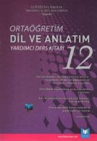 Bilgiyolu 12. Sınıf Dil ve Anlatım (Yardımcı Ders Kitabı)