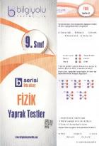 Bilgiyolu 9. Sınıf Fizik Yaprak Testler B Serisi