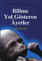 Bilime Yol Gösteren Ayetler