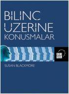 Bilinç Üzerine Konuşmalar