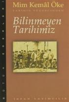 Bilinmeyen Tarihimiz - Tarihin Süzgecinden