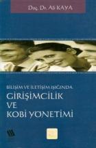 Bilişim ve İletişim Işığında Girişimcilik ve KOBİ  Yönetimi