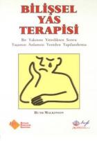 Bilişsel Yas Terapisi "Bir Yakınını Yitirdikten Sonra Yaşamın Anlamını Yeniden Yapılandırma"