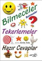 Bilmeceler - Bulmacalar Tekerlemeler - Hazır Cevaplar