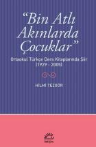 Bin Atlı Akınlarda Çocuklar Ortaokul Türkçe Ders Kitaplarında Şiir 1929-2005