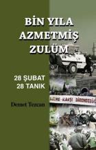 Bin Yıla Azmetmiş Zulüm 28 Şubat 28 Tanık