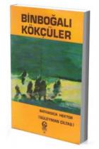 Binboğalı Kökçüler