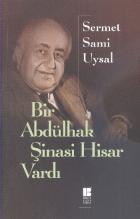 Bir Abdülhak Şinasi Hisar Vardı