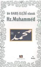 Bir Barış Elçisi Olarak Hz. Muhammed (s.a.v.)