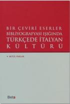 Bir Çeviri Eser. Bibl. Türkcede İtalyan Kütürü