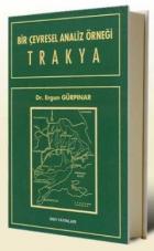 Bir Çevresel Analiz Örneği Trakya