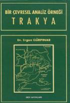 Bir Çevresel Analiz Örneği Trakya