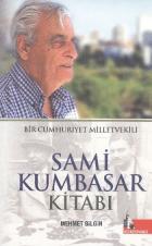 Bir Cumhuriyet Milletvekili Sami Kumbasar Kitabı