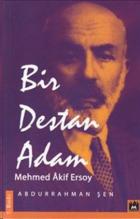 Bir Destan Adam Mehmed Akif Ersoy