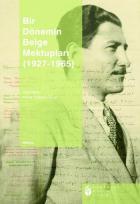 Bir Dönemin Belge Mektupları (1927-1965)