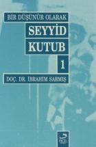 Bir Düşünür Olarak Seyyid Kutub 1