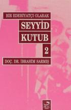 Bir Edebiyatçı Olarak Seyyid Kutub 2