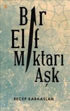 Bir Elif Miktarı Aşk