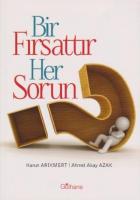 Bir Fırsattır Her Sorun