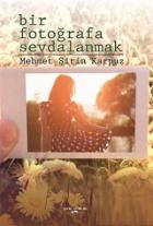 Bir Fotoğrafa Sevdalanmak