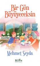 Bir Gün Büyüyeceksin