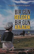 Bir Gün Gelecek Bir Gün Kalacak