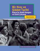 Bir Hınç ve Şiddet Tarihi-Kıbrısta Statü Kavgası ve Etnik Çatışma