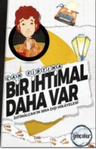 Bir İhtimal Daha Var