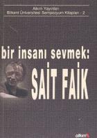 Bir İnsanı Sevmek: Sait Faik