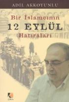 Bir İslamcının 12 Eylül Hatıraları