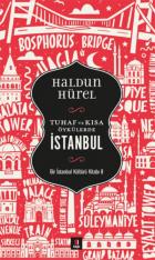 Bir İstanbul Kültürü Kitabı-8: Tuhaf ve Kısa Öyküler İstanbul