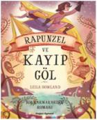 Bir Karmakarışıkromanı - Rapunzel ve Kayıp Göl