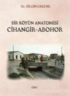 Bir Köyün Anatomisi Cihangir-Abohor