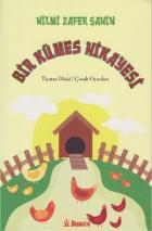 Bir Kümes Hikayesi